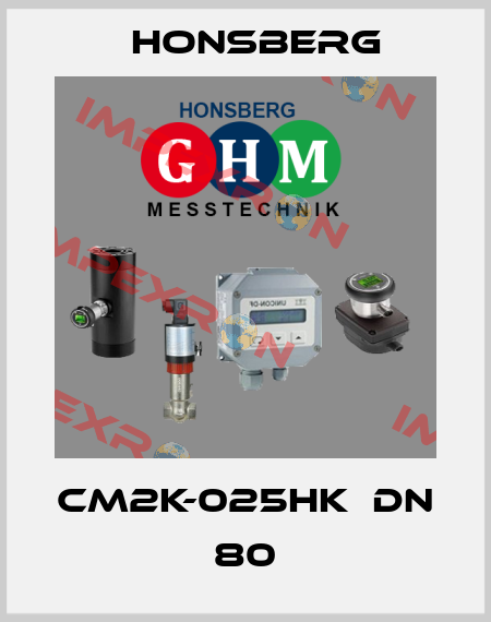 CM2k-025HK  DN 80 Honsberg