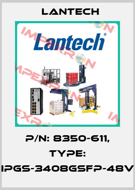 P/N: 8350-611, Type: IPGS-3408GSFP-48V Lantech