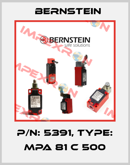 P/N: 5391, Type: MPA 81 C 500 Bernstein