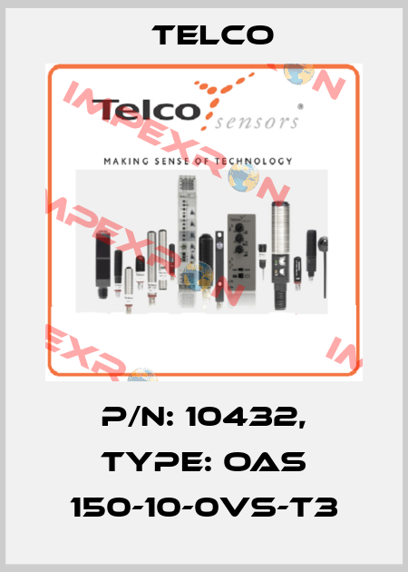p/n: 10432, Type: OAS 150-10-0VS-T3 Telco