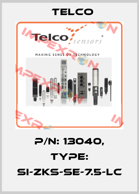 p/n: 13040, Type: SI-ZKS-SE-7.5-LC Telco