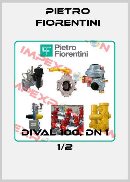 DIVAL 100, DN 1 1/2 Pietro Fiorentini