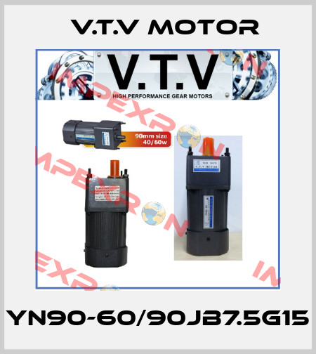 YN90-60/90JB7.5G15 V.t.v Motor