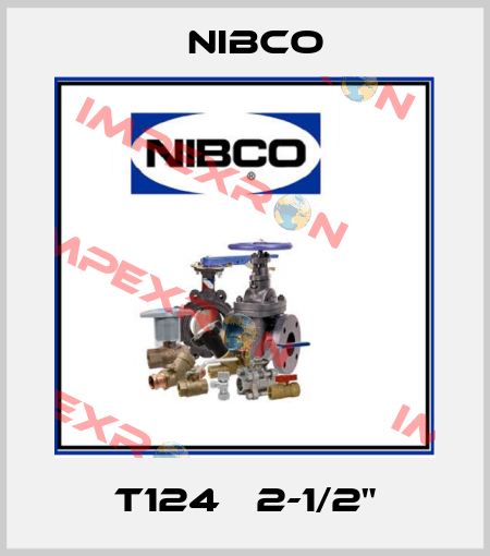 T124 	2-1/2" Nibco