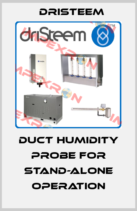 Duct humidity probe for stand-alone operation DRISTEEM