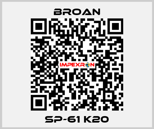 SP-61 K20 Broan