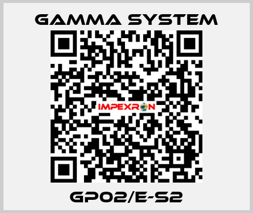 GP02/E-S2 GAMMA SYSTEM