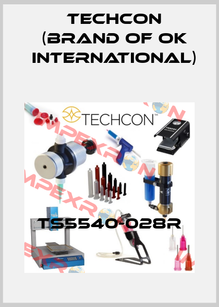 TS5540-028R Techcon (brand of OK International)