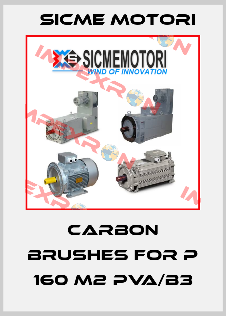 Carbon Brushes for P 160 M2 PVA/B3 Sicme Motori