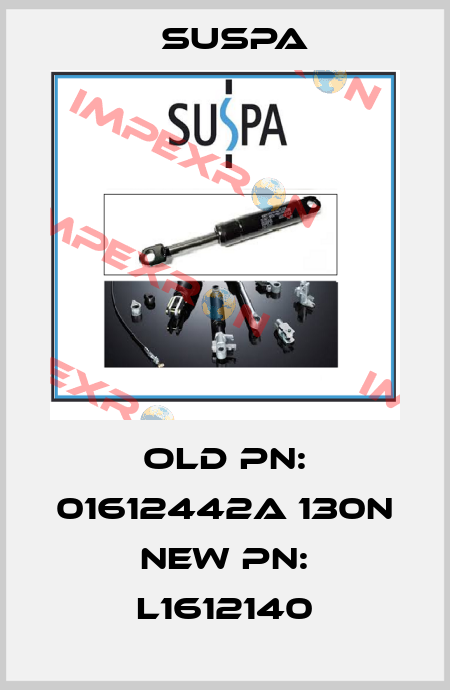 old PN: 01612442A 130N new PN: L1612140 Suspa