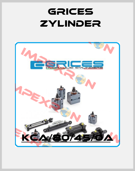 KCA/80/45/0A Grices Zylinder