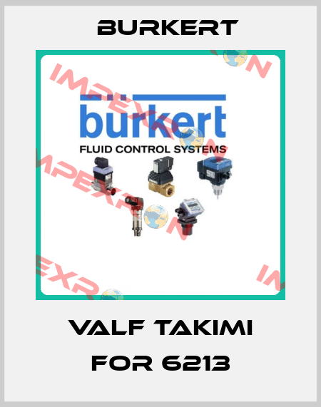 VALF TAKIMI FOR 6213 Burkert