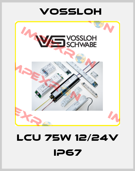 LCU 75W 12/24V IP67 Vossloh