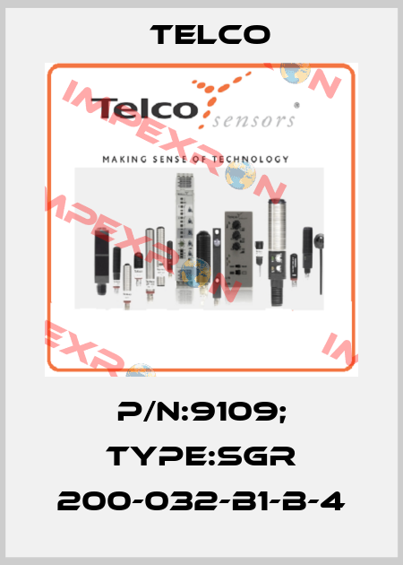 P/N:9109; Type:SGR 200-032-B1-B-4 Telco