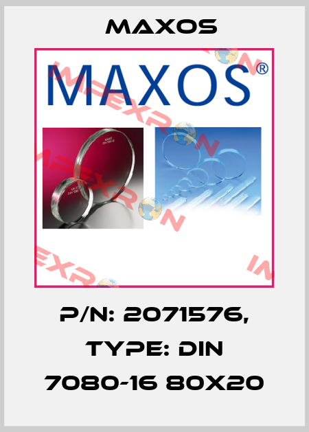 P/N: 2071576, Type: DIN 7080-16 80x20 Maxos