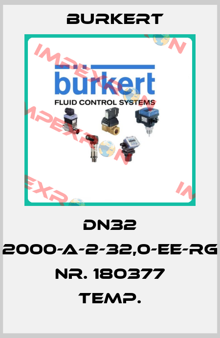 DN32 2000-A-2-32,0-EE-RG Nr. 180377 Temp. Burkert