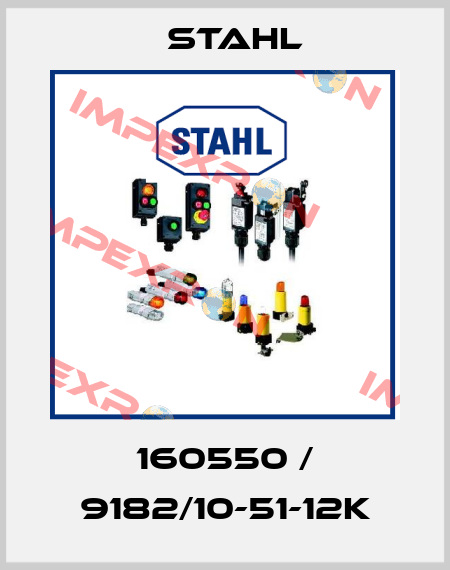 160550 / 9182/10-51-12k Stahl