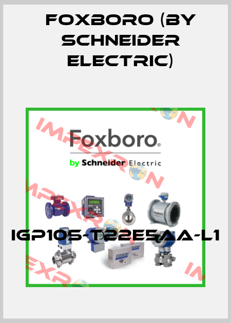 IGP10S-T22E5AA-L1 Foxboro (by Schneider Electric)