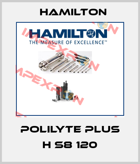 POLILYTE PLUS H S8 120 Hamilton