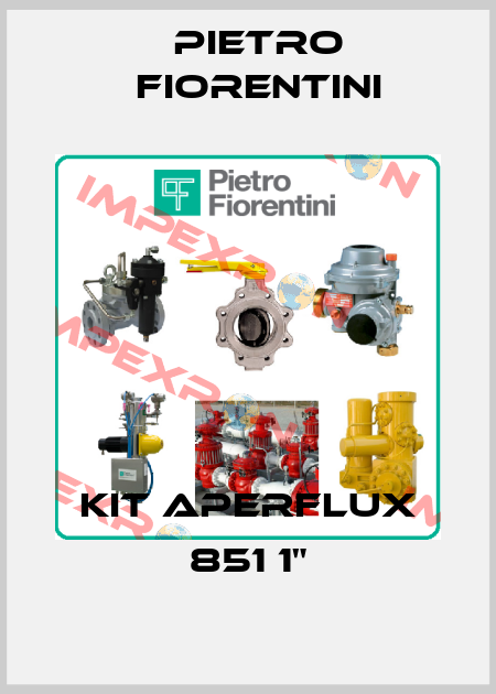KIT APERFLUX 851 1" Pietro Fiorentini