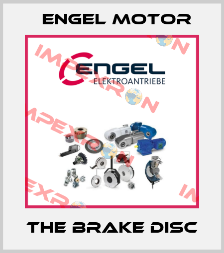 the brake disc Engel Motor