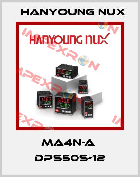MA4N-A  DPS50S-12 HanYoung NUX
