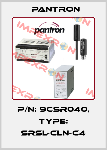 p/n: 9CSR040, Type: SRSL-CLN-C4 Pantron