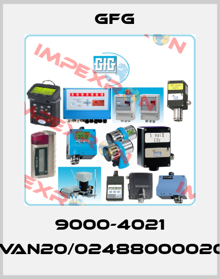 9000-4021 (|VAN20/02488000020) Gfg