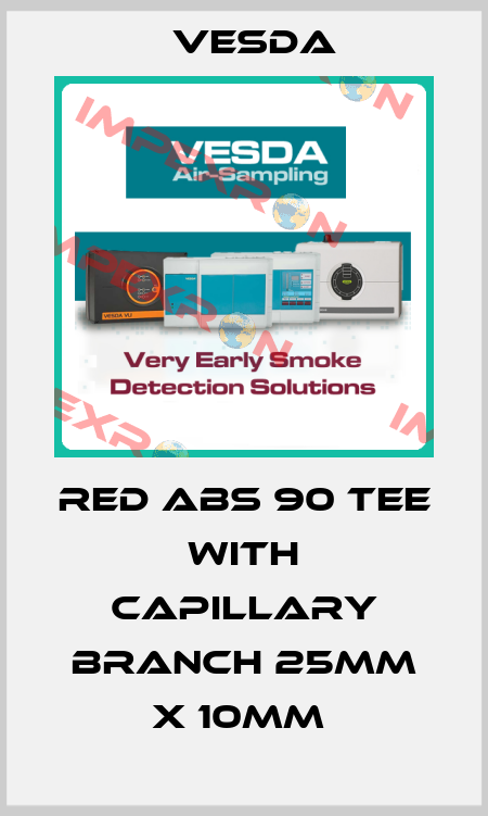 Red ABS 90 Tee with Capillary Branch 25mm X 10mm  Vesda