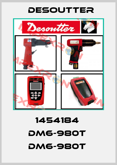 1454184  DM6-980T  DM6-980T  Desoutter