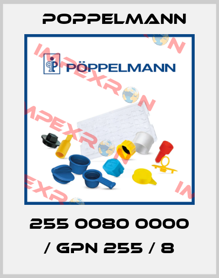 255 0080 0000 / GPN 255 / 8 Poppelmann