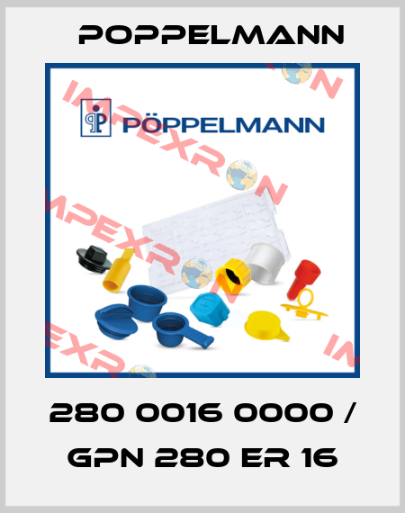 280 0016 0000 / GPN 280 ER 16 Poppelmann