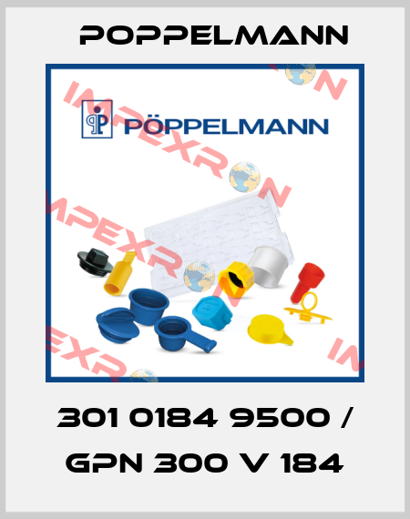 301 0184 9500 / GPN 300 V 184 Poppelmann