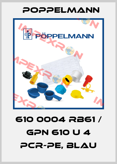 610 0004 RB61 / GPN 610 U 4 PCR-PE, blau Poppelmann