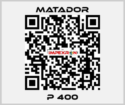 P 400 Matador