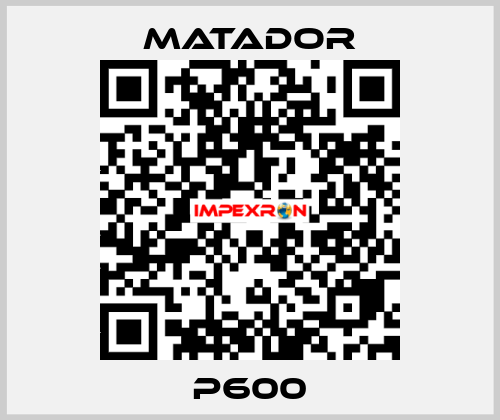 P600 Matador