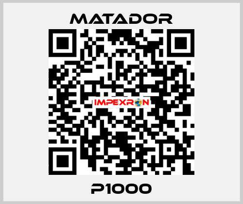 P1000 Matador