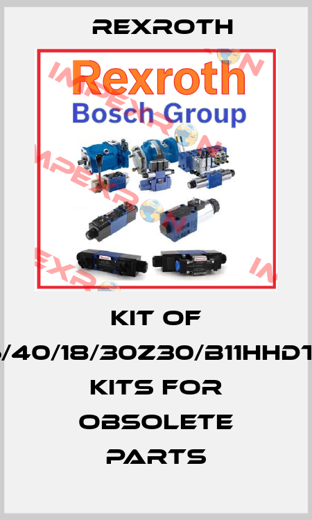 KIT OF CDT3ME6/40/18/30Z30/B11HHDTWWWWW kits for obsolete parts Rexroth
