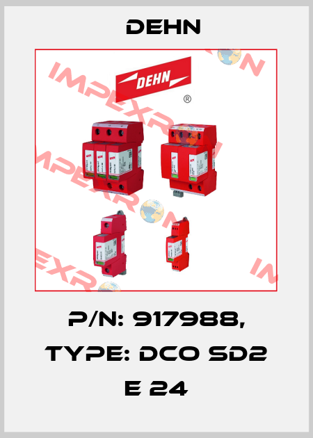 P/N: 917988, Type: DCO SD2 E 24 Dehn