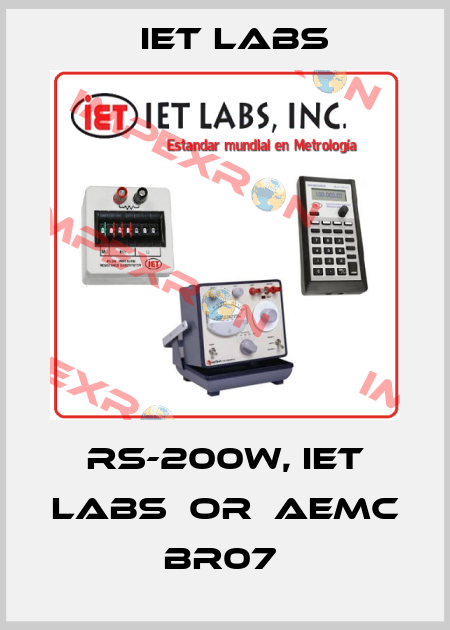 RS-200W, IET LABS  OR  AEMC BR07  IET Labs
