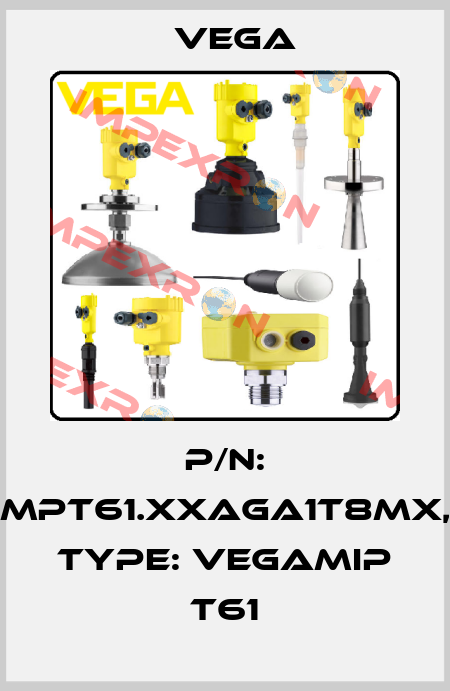P/N: MPT61.XXAGA1T8MX, Type: VEGAMIP T61 Vega