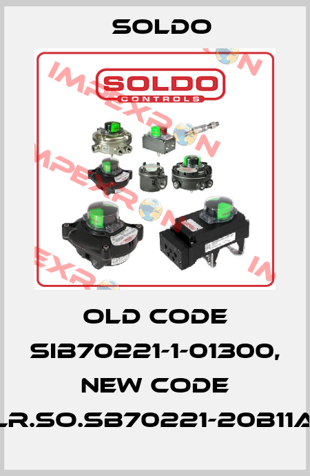 old code SIB70221-1-01300, new code ELR.SO.SB70221-20B11A2 Soldo
