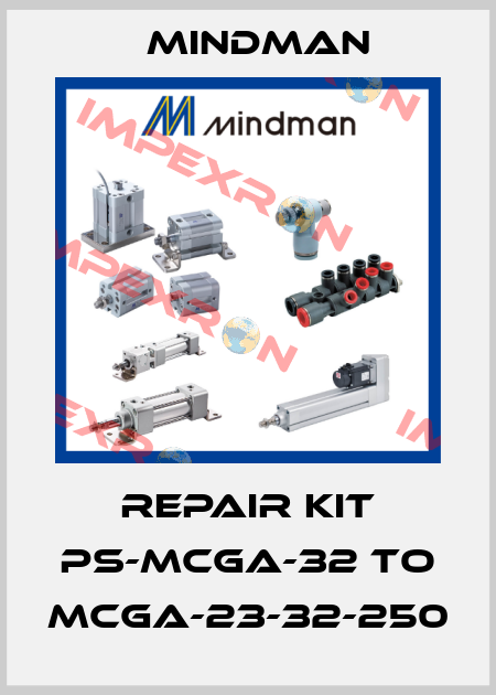 Repair Kit PS-MCGA-32 to MCGA-23-32-250 Mindman