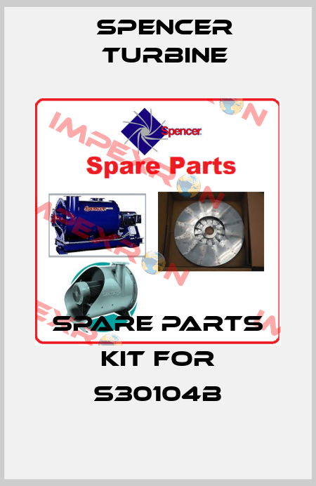 Spare parts kit for S30104B Spencer Turbine