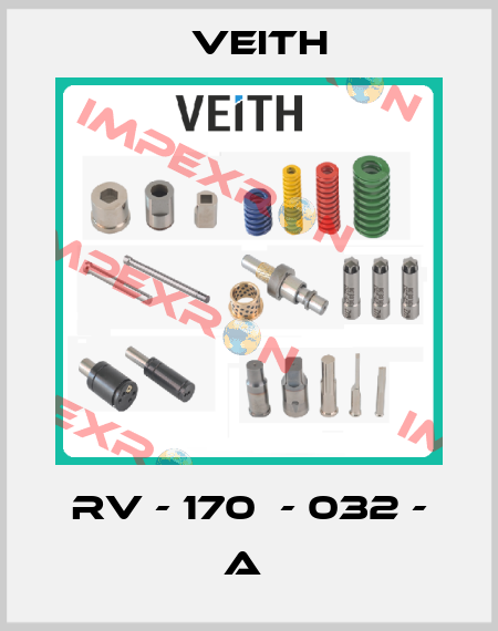 RV - 170  - 032 - A  Veith