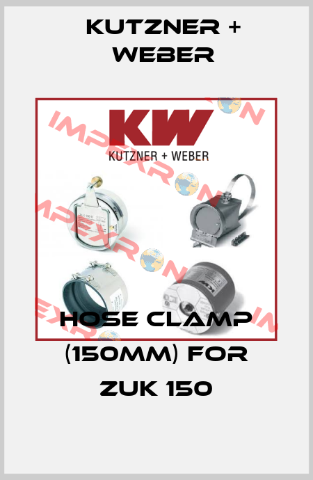Hose Clamp (150mm) for ZUK 150 Kutzner + Weber