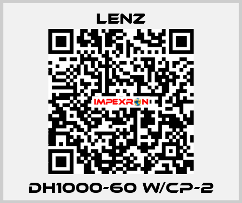 DH1000-60 W/CP-2 Lenz