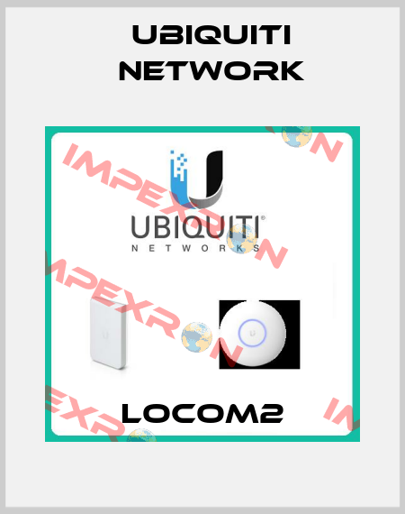 LOCOM2 Ubiquiti Network