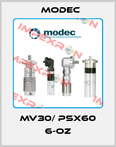 MV30/ PSX60 6-OZ Modec