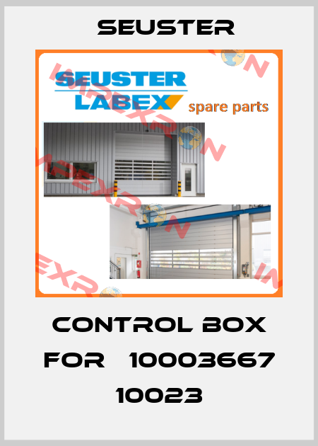 control box for 	10003667 10023 Seuster